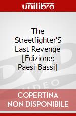 The Streetfighter'S Last Revenge [Edizione: Paesi Bassi] dvd