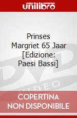 Prinses Margriet 65 Jaar [Edizione: Paesi Bassi] dvd