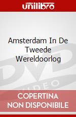 Amsterdam In De Tweede Wereldoorlog dvd
