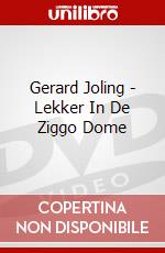 Gerard Joling - Lekker In De Ziggo Dome dvd