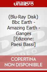 (Blu-Ray Disk) Bbc Earth - Amazing Earth - Ganges [Edizione: Paesi Bassi] brd