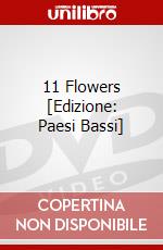 11 Flowers [Edizione: Paesi Bassi] dvd