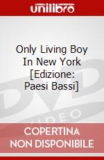 Only Living Boy In New York [Edizione: Paesi Bassi] film in dvd