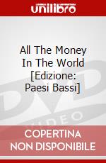 All The Money In The World [Edizione: Paesi Bassi] dvd