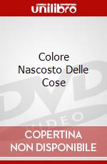 Colore Nascosto Delle Cose dvd