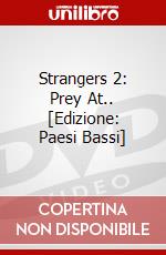 Strangers 2: Prey At.. [Edizione: Paesi Bassi] film in dvd