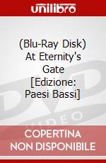 (Blu-Ray Disk) At Eternity's Gate [Edizione: Paesi Bassi] brd