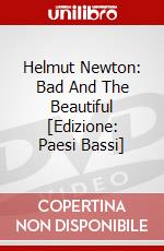 Helmut Newton: Bad And The Beautiful [Edizione: Paesi Bassi] dvd