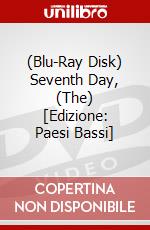 (Blu-Ray Disk) Seventh Day, (The) [Edizione: Paesi Bassi] brd