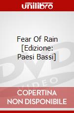 Fear Of Rain [Edizione: Paesi Bassi] dvd