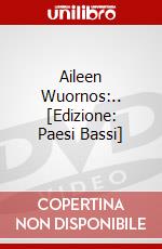 Aileen Wuornos:.. [Edizione: Paesi Bassi] dvd