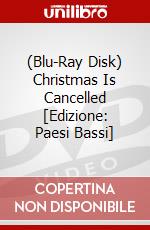 (Blu-Ray Disk) Christmas Is Cancelled [Edizione: Paesi Bassi] brd