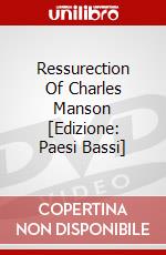 Ressurection Of Charles Manson [Edizione: Paesi Bassi] dvd