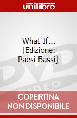 What If... [Edizione: Paesi Bassi] dvd