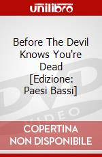 Before The Devil Knows You're Dead [Edizione: Paesi Bassi] dvd