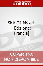 Sick Of Myself [Edizione: Francia] dvd