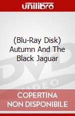 (Blu-Ray Disk) Autumn And The Black Jaguar brd