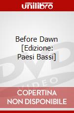 Before Dawn [Edizione: Paesi Bassi] dvd