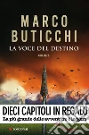 La voce del destino. (dieci capitoli in regalo) E-book. Formato EPUB. E-book. Formato EPUB ebook