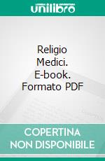 Religio Medici. E-book. Formato PDF ebook di Thomas Browne