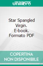 Star Spangled Virgin. E-book. Formato PDF ebook