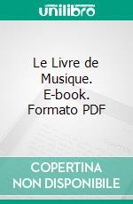 Le Livre de Musique. E-book. Formato PDF ebook