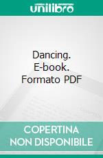 Dancing. E-book. Formato PDF ebook