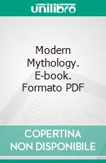 Modern Mythology. E-book. Formato PDF ebook di Andrew Lang