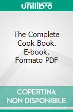 The Complete Cook Book. E-book. Formato PDF ebook di Jennie Day Rees