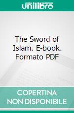 The Sword of Islam. E-book. Formato PDF ebook