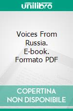 Voices From Russia. E-book. Formato PDF ebook