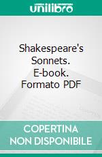 Shakespeare's Sonnets. E-book. Formato PDF ebook