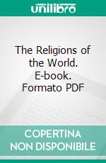 The Religions of the World. E-book. Formato PDF ebook di George Monro Grant