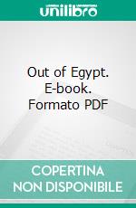 Out of Egypt. E-book. Formato PDF ebook