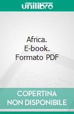 Africa. E-book. Formato PDF ebook di Frank G. Carpenter