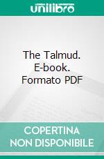 The Talmud. E-book. Formato PDF ebook di Judah Leo Landau