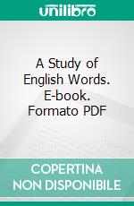 A Study of English Words. E-book. Formato PDF ebook di Jessie Macmillan Anderson