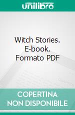 Witch Stories. E-book. Formato PDF ebook