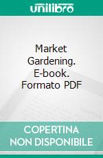 Market Gardening. E-book. Formato PDF ebook