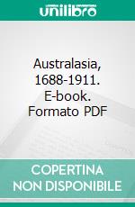 Australasia, 1688-1911. E-book. Formato PDF ebook
