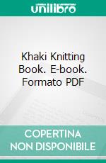 Khaki Knitting Book. E-book. Formato PDF ebook