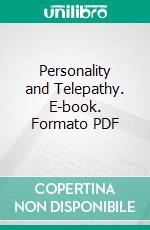 Personality and Telepathy. E-book. Formato PDF ebook