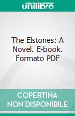 The Elstones: A Novel. E-book. Formato PDF ebook di Isabel C. Clarke