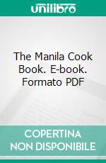 The Manila Cook Book. E-book. Formato PDF