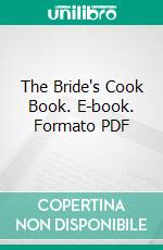 The Bride's Cook Book. E-book. Formato PDF