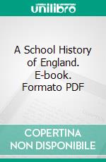 A School History of England. E-book. Formato PDF ebook di Harmon B. Niver