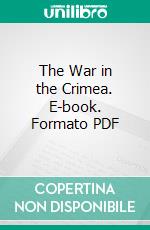 The War in the Crimea. E-book. Formato PDF ebook di Edward Hamley