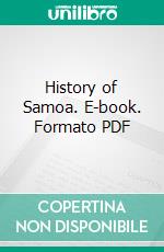 History of Samoa. E-book. Formato PDF ebook di Robert Mackenzie Watson