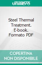 Steel Thermal Treatment. E-book. Formato PDF ebook