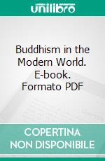 Buddhism in the Modern World. E-book. Formato PDF ebook di K. J. Saunders